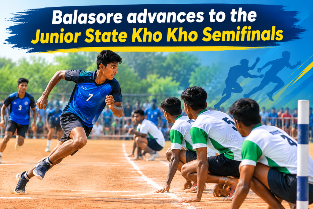 balasore advances to the junior state kho kho semifinals